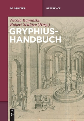 Gryphius-Handbuch by No Contributor