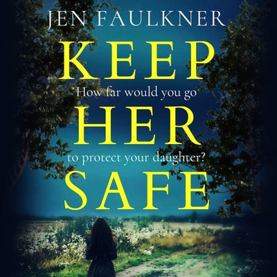 Keep Her Safe by 