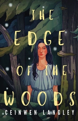 The Edge of the Woods by Langley, Ceinwen