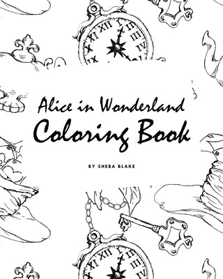 Alice in Wonderland Coloring Book for Young Adults and Teens (8x10 Coloring Book / Activity Book) by Blake, Sheba