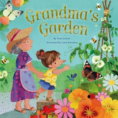 Grandma's Garden (Gifts for Grandchildren or Grandma) by Armier, Toni