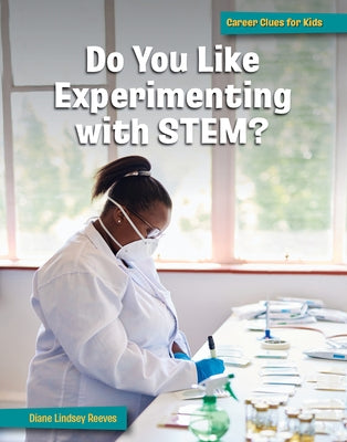 Do You Like Experimenting with Stem? by Reeves, Diane Lindsey