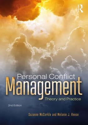 Personal Conflict Management: Theory and Practice by McCorkle, Suzanne
