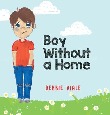 Boy Without a Home by Viale, Debbie