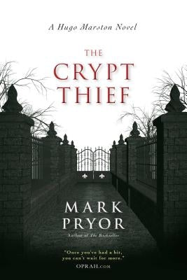 The Crypt Thief: A Hugo Marston Novel by Pryor, Mark