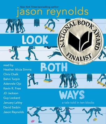 Look Both Ways: A Tale Told in Ten Blocks by Reynolds, Jason