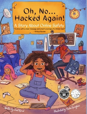 Oh, No ... Hacked Again!: A Story About Online Safety by Kemal, Zinet