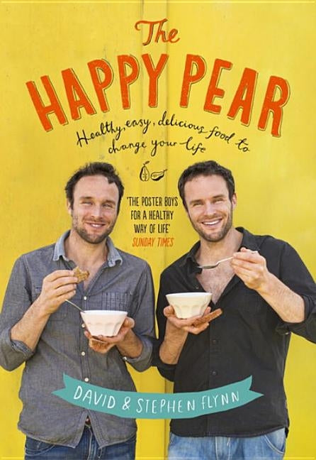 Happy Pear Cookbook by Flynn, David