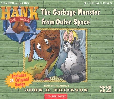 The Garbage Monster from Outer Space by Erickson, John R.