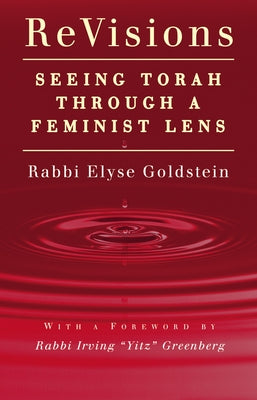 Revisions: Seeing Torah Through a Feminist Lens by Goldstein, Elyse