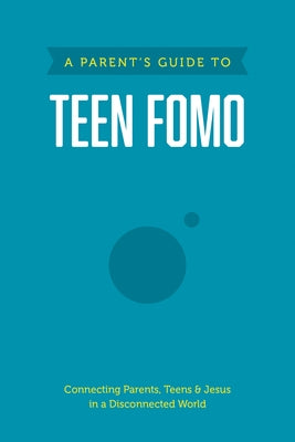 A Parent's Guide to Teen Fomo by Axis