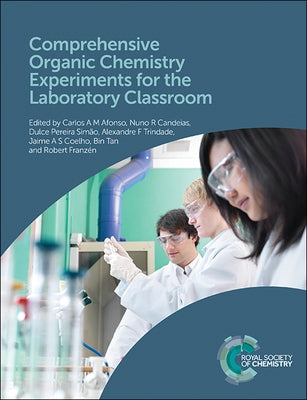 Comprehensive Organic Chemistry Experiments for the Laboratory Classroom by Afonso, Carlos A. M.