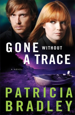 Gone Without a Trace by Bradley, Patricia
