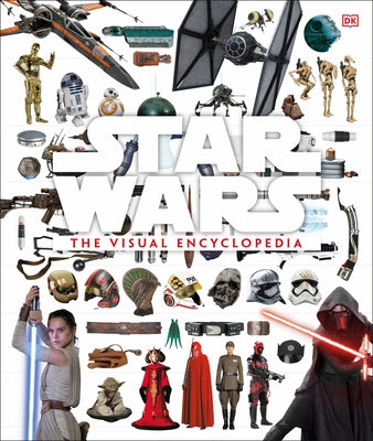 Star Wars: The Visual Encyclopedia by Bray, Adam