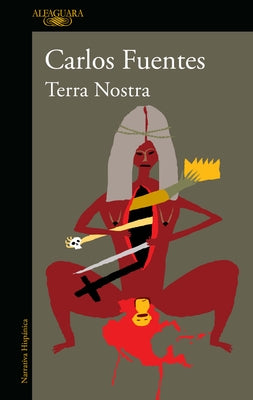 Terra Nostra (Spanish Edition) by Fuentes, Carlos
