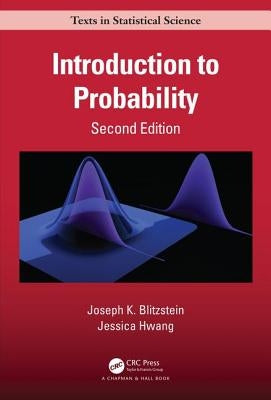 Introduction to Probability, Second Edition by Blitzstein, Joseph K.