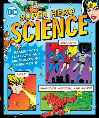 DC Super Hero Science: Volume 29 by Hackett, Jennifer