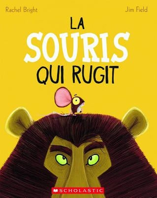 La Souris Qui Rugit by Bright, Rachel