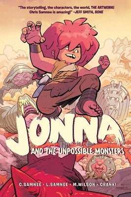 Jonna and the Unpossible Monsters Vol. 1 by Samnee, Chris