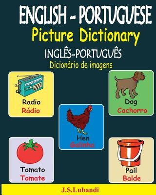 English-Portuguese Picture Dictionary (Inglês-Português Dicionário de Imagens) by Lubandi, J. S.