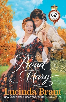 Proud Mary: A Georgian Historical Romance by Brant, Lucinda
