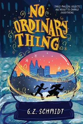 No Ordinary Thing by Schmidt, G. Z.