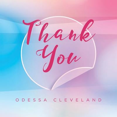 Thank You by Cleveland, Odessa