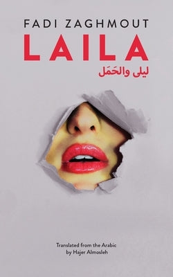 Laila by Zaghmout, Fadi