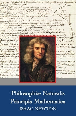 Philosophiae Naturalis Principia Mathematica (Latin,1687) by Newton, Isaac
