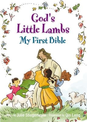 God's Little Lambs, My First Bible by Stiegemeyer, Julie