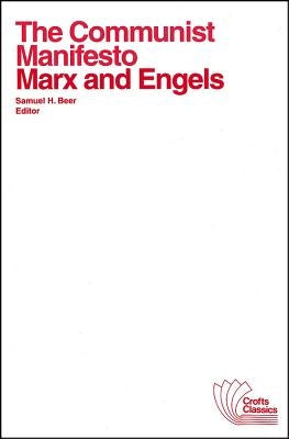 Communist Manifesto: With Selections from the Eighteenth Brumaire of Louis Bonaparte and Capital by Karl Marx (Revised) by Marx, Karl