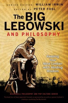 Big Lebowski Philosophy by Irwin
