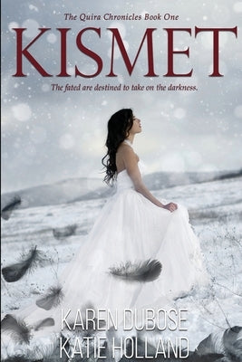 Kismet by Dubose, Karen