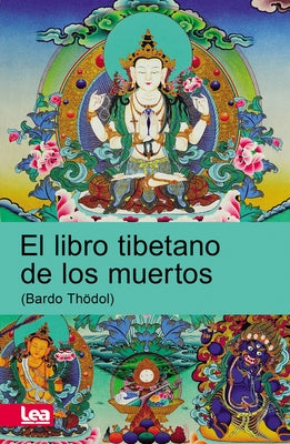 El Libro Tibetano de Los Muertos by Maqueira, Enzo
