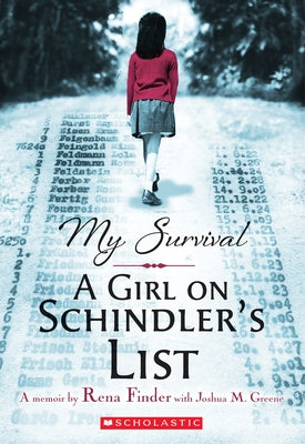 My Survival: A Girl on Schindler's List by Greene, Joshua M.