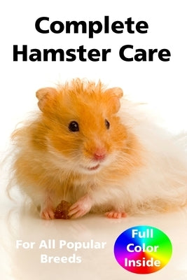 Complete Hamster Care by Pullen, Graham