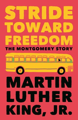 Stride Toward Freedom: The Montgomery Story by King, Martin Luther