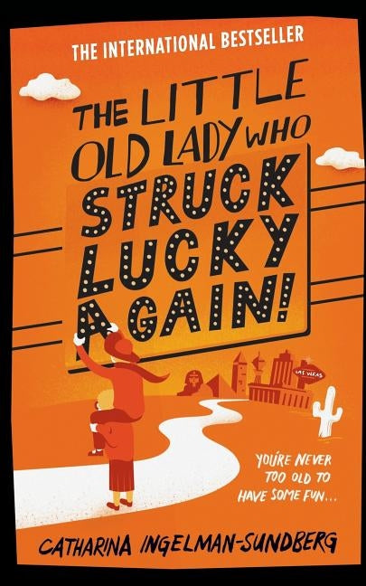 The Little Old Lady Who Struck Lucky Again! by Ingelman-Sundberg, Catharina