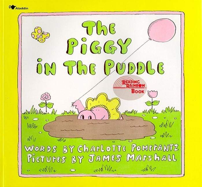 The Piggy in the Puddle by Pomerantz, Charlotte