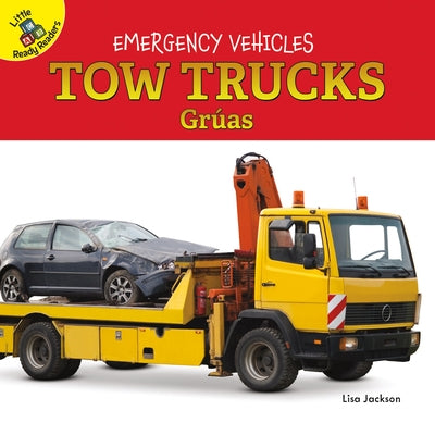 Tow Trucks: Grúas by Jackson, Lisa