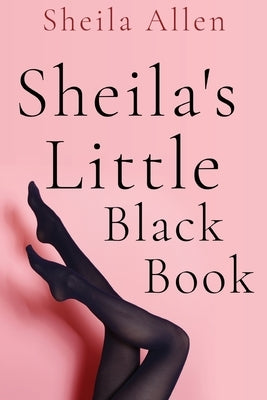 Sheila's Little Black Book by Allen, Sheila