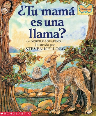 ¿Tu Mamá Es Una Llama? (Is Your Mama a Llama?) by Guarino, Deborah