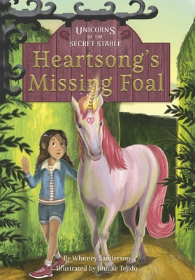 Heartsong's Missing Foal by Sanderson, Whitney