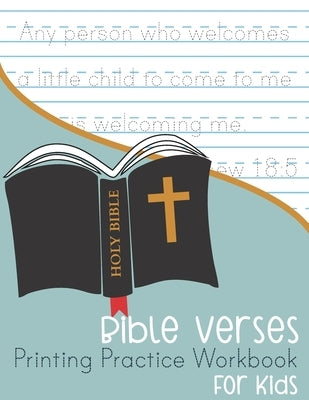 Bible Verses Printing Practice Workbook: for Kids by Journals, Kenniebstyles