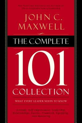 The Complete 101 Collection by Maxwell, John C.