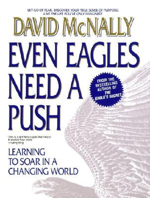 Even Eagles Need a Push: Learning to Soar in a Changing World by McNally, David