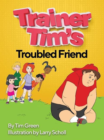 Trainer Tim's Troubled Friend by Green, Tim