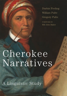 Cherokee Narratives: A Linguistic Study by Feeling, Durbiin