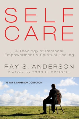 Self-Care by Anderson, Ray S.