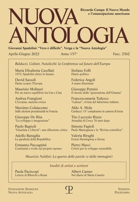 Nuova Antologia - A. CLVII, N. 2302, Aprile-Giugno 2022: Rivista Di Lettere, Scienze Ed Arti. Serie Trimestrale Fondata Da Giovanni Spadolini by Edizioni Polistampa